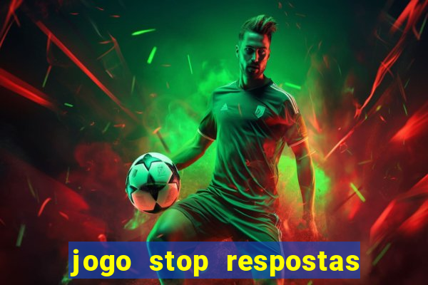 jogo stop respostas de a a z