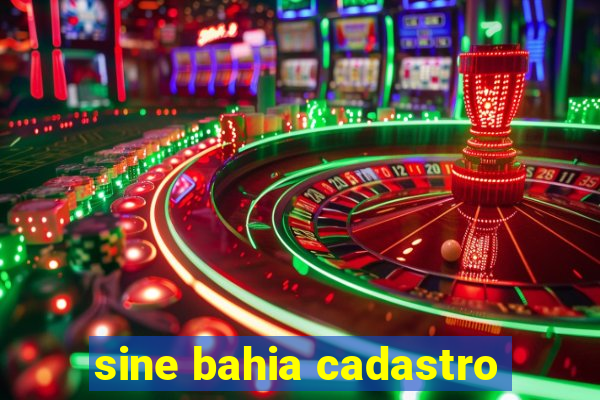 sine bahia cadastro