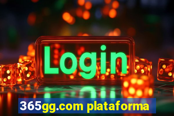 365gg.com plataforma