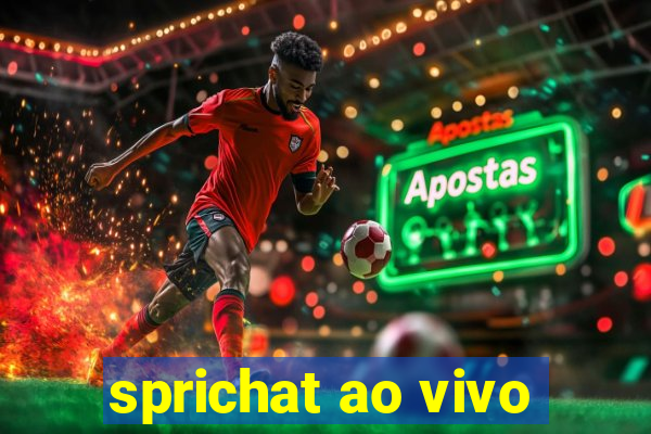 sprichat ao vivo