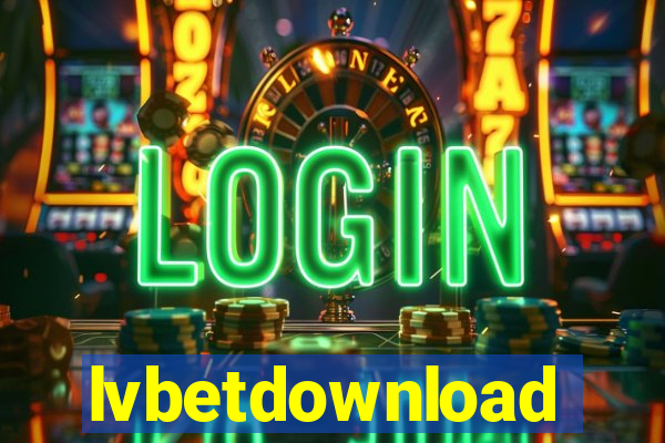 lvbetdownload