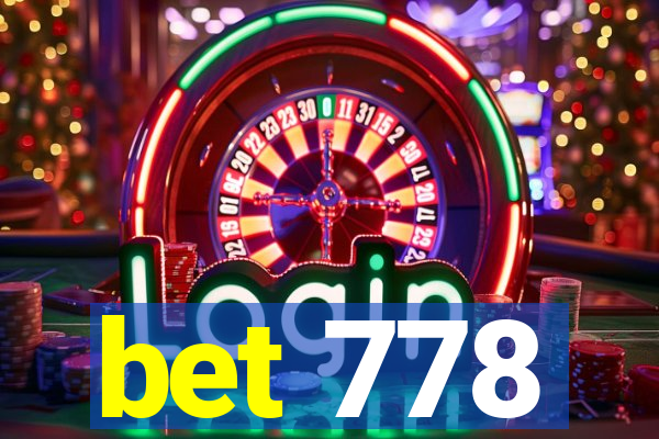 bet 778