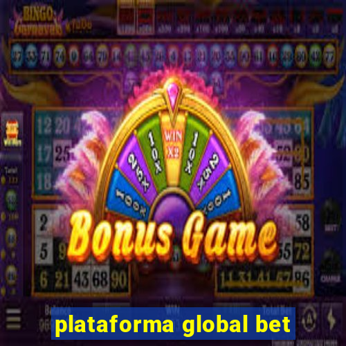 plataforma global bet