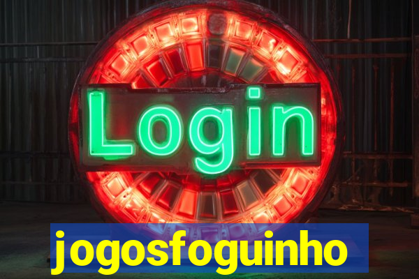 jogosfoguinho