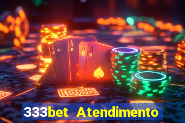 333bet Atendimento ao Cliente