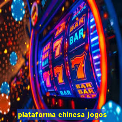 plataforma chinesa jogos