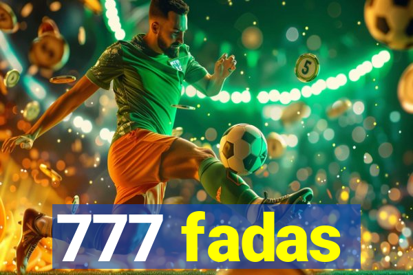 777 fadas