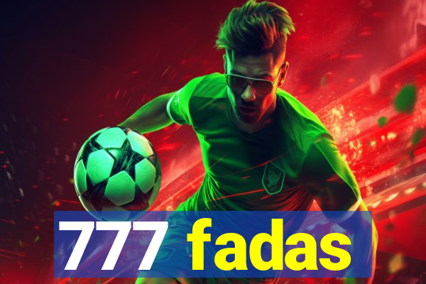 777 fadas