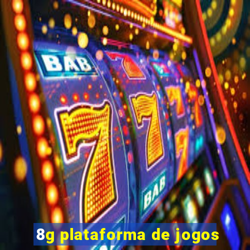 8g plataforma de jogos