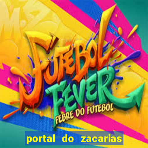 portal do zacarias futebol humano