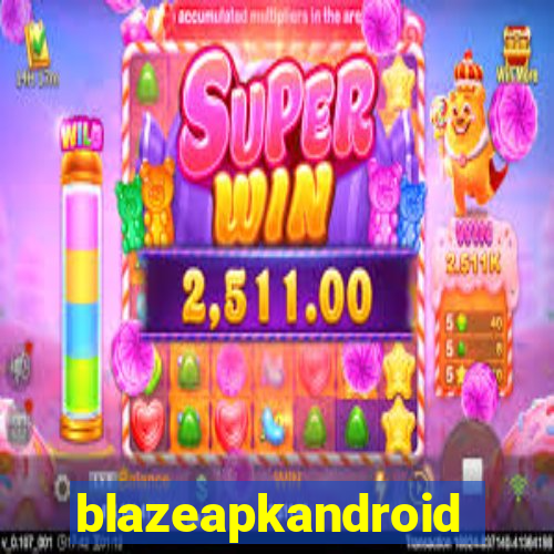 blazeapkandroid