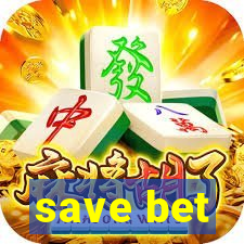 save bet