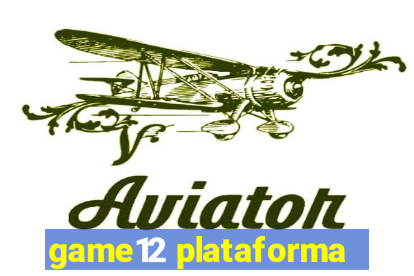 game12 plataforma