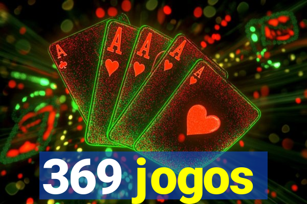 369 jogos