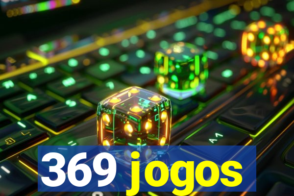 369 jogos