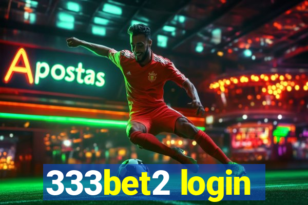 333bet2 login