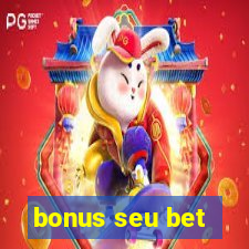 bonus seu bet