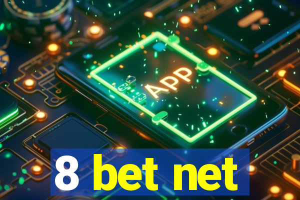 8 bet net