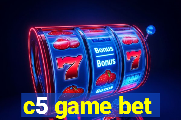 c5 game bet