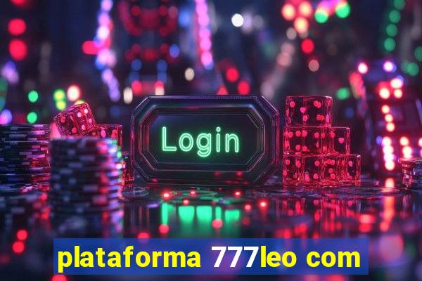 plataforma 777leo com