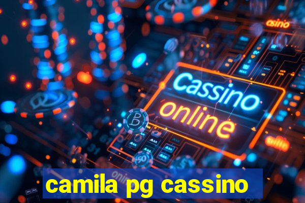 camila pg cassino