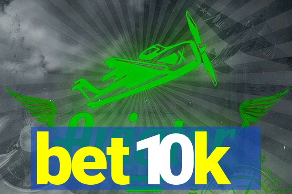 bet10k