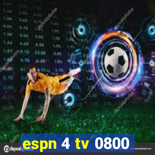 espn 4 tv 0800