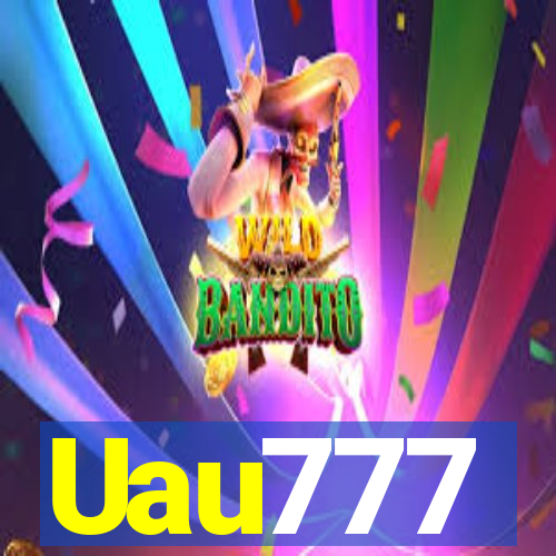 Uau777