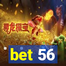 bet 56