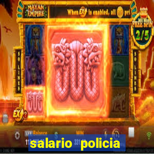 salario policia civil ba