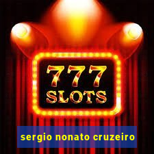 sergio nonato cruzeiro