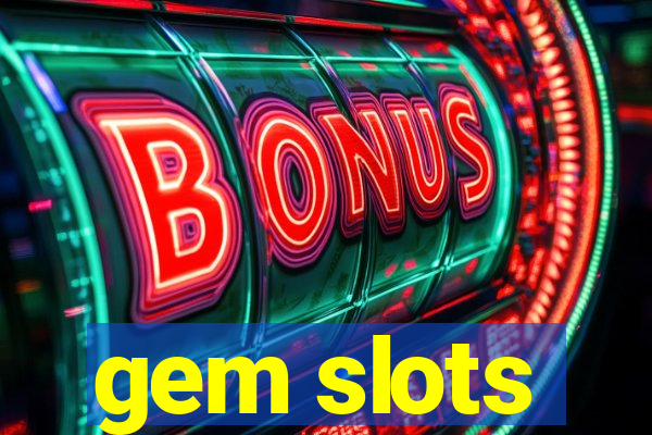 gem slots