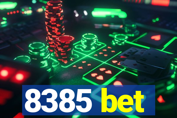 8385 bet