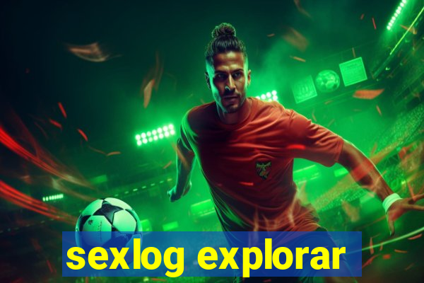 sexlog explorar