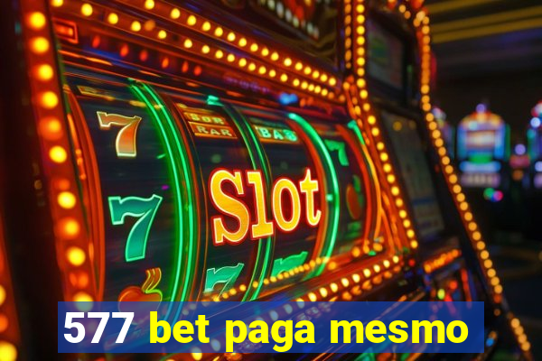 577 bet paga mesmo