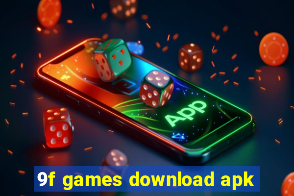 9f games download apk