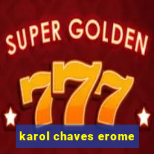 karol chaves erome