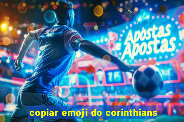 copiar emoji do corinthians