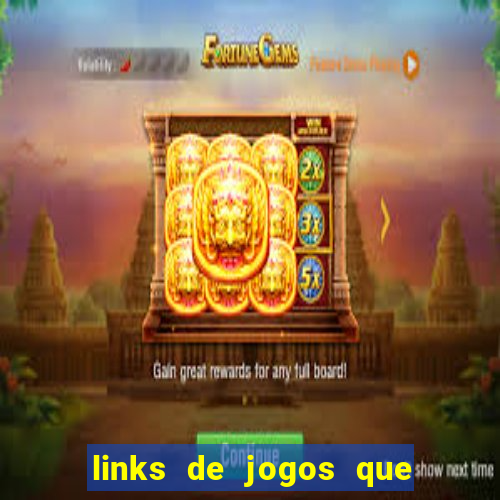 links de jogos que ganha dinheiro