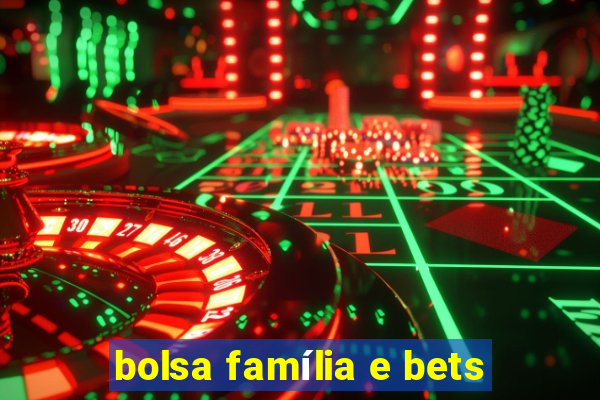 bolsa família e bets