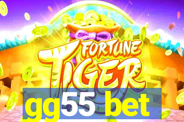 gg55 bet