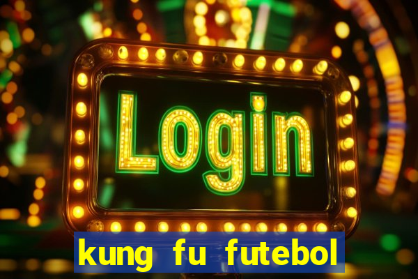 kung fu futebol clube download 1080p