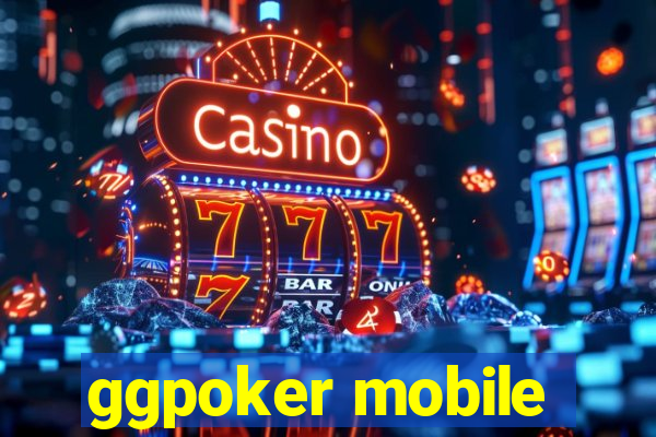 ggpoker mobile