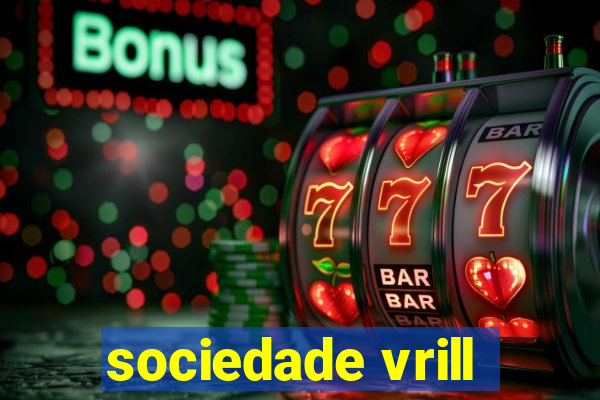 sociedade vrill