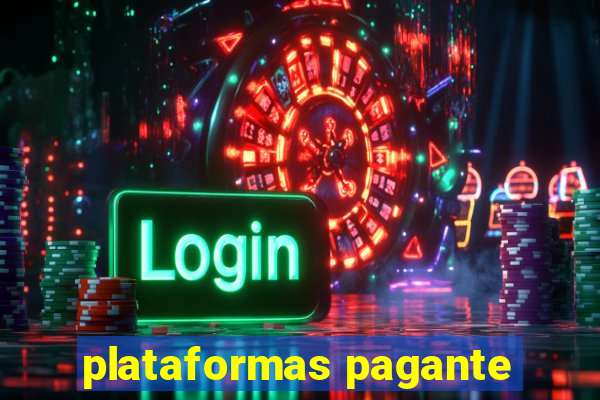 plataformas pagante