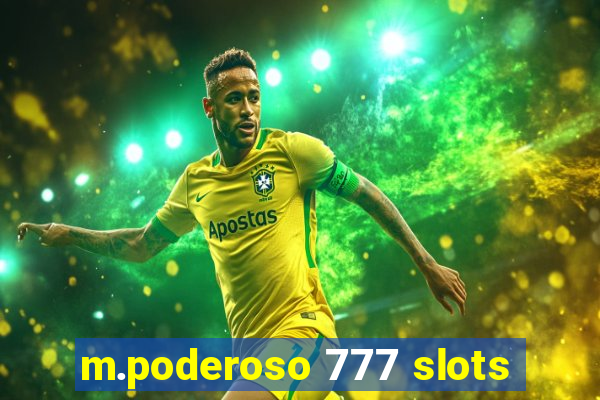 m.poderoso 777 slots