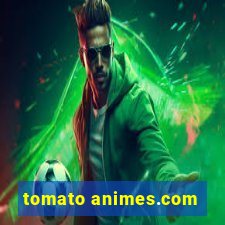 tomato animes.com