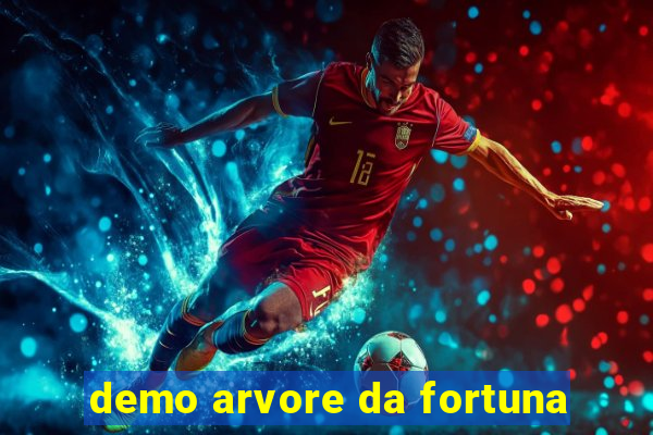 demo arvore da fortuna