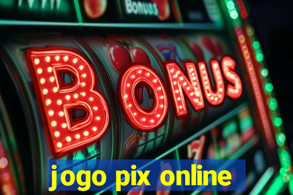 jogo pix online