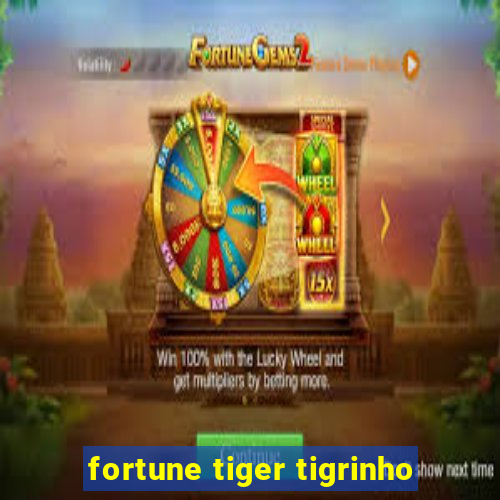 fortune tiger tigrinho